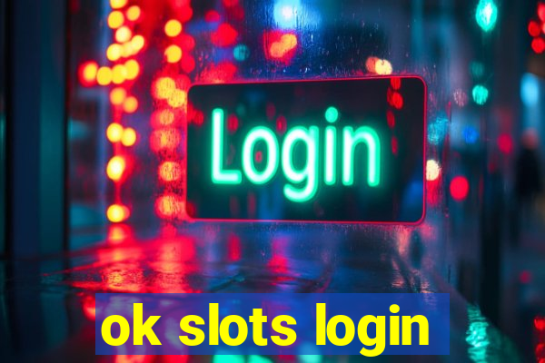 ok slots login